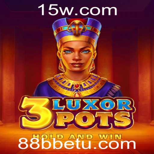 Explorando o Fascínio e as Estratégias de 3LuxorPots com 88Bbet